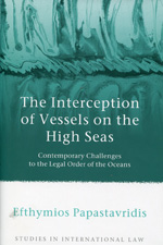 The interception of vessels on the high seas. 9781849461832