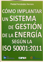 Cómo implantar un sistema de gestión de la energía según la ISO 50001:2011