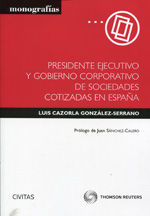 Presidente ejecutivo y gobierno corporativo de sociedades cotizadas en España. 9788447041527