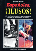 Españoles: ¡ilusos!