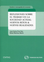Libro: Reflexiones sobre el trabajo en la sociedad actual - 9788447041473 - Martínez Martín, Rafael - Prior Ruiz, Juan Carlos - · Marcial Pons Librero Libro: Reflexiones sobre el trabajo en la sociedad actual - 9788447041473 - Martínez Martín, Rafael - Prior Ruiz, Juan Carlos - · Marcial Pons Librero