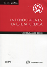 La democracia en la esfera jurídica. 9788447042531