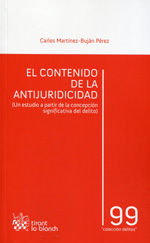 El contenido de la antijuridicidad