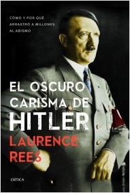 El oscuro carisma de Hitler. 9788498925371