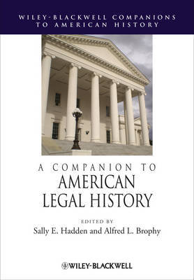 A companion to american legal history. 9781444331424