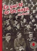 Lo que sé de los nazis. 9788481026573