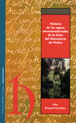 Historia de las aguas mineromedicinales de la Peña del Monasterio de Piedra