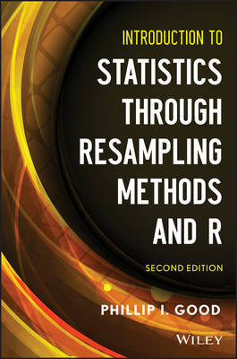 Introduction to statistics through resampling methods and R. 9781118428214
