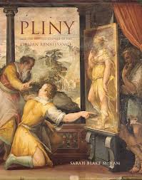 Pliny and the artistic culture of the Italian Renaissance. 9780300186031