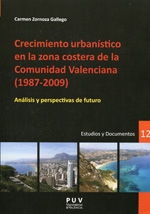 Crecimiento urbanístico en la zona costera de la Comunidad Valenciana (1978-2009). 9788437090702