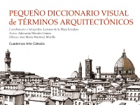 Pequeño diccionario visual de términos arquitectónicos. 9788437631257