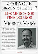 ¿Para qué sirven realmente los mercados financieros?. 9788449328787