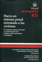 Hacia un sistema penal orientado a las víctimas. 9788490330586