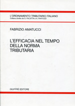 L'efficacia nel tempo della norma tributaria. 9788814115769