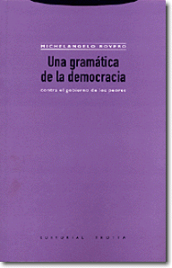 Una gramática de la democracia. 9788481645620