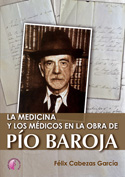La medicina y los médicos en la obra de Pío Baroja. 9788415495093