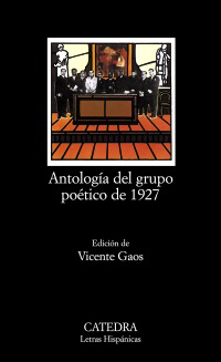 Antología del Grupo Poético de 1927. 9788437600536