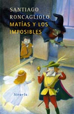 Matías y los imposibles. 9788478449880