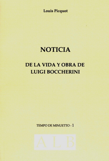 Noticia de la vida y obra de Luigi Boccherini seguida del catálogo razonado de todas sus obras, tanto publicadas como inéditas. 9788438104149