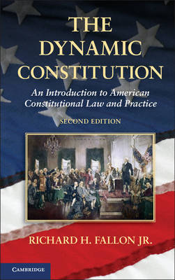 The dynamic constitution. 9781107642577