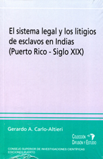 El sistema legal y los litigios de esclavos en Indias. 9781934461150