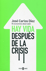 Hay vida después de la crisis