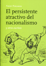 El persistente atractivo del nacionalismo. 9788415862017