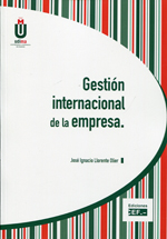 Gestión internacional de la empresa. 9788445424476