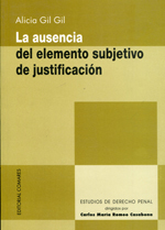 La ausencia del elemento subjetivo de justificación. 9788484445135