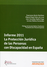Informe 2011. La protección jurídica de las personas con discapacidad en España. 9788490143131
