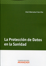 La protección de datos en la sanidad. 9788490145395