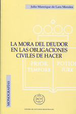 La mora del deudor en las obligaciones civiles de hacer. 9788495240415