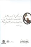 Días de gloria en la independencia hispanoamericana