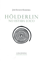 Hölderlin no estaba loco. 9788415422914