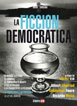 La ficción democrática. 9788493827359