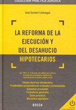 La Reforma de la ejecución y del desahucio hipotecarios