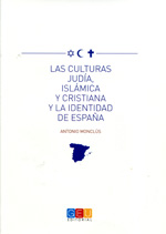Las culturas judía, islámica y cristiana y la identidad de España. 9788499159300
