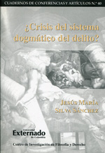 ¿Crisis del sistema dogmático del delito?