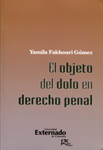 El objeto del dolo en derecho penal. 9789587106862