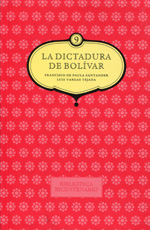 La dictadura de Bolívar. 9789587194982