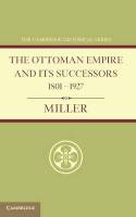 The Ottoman Empire and its successors, 1801-1927