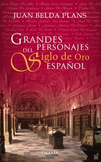 Grandes personajes del Siglo de Oro español. 9788498408515