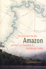 The scramble for the Amazon and the Lost Paradise of Euclides da Cunha