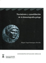 Nacimiento y consolidación de la historiografía griega. 9788415770114