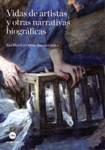Vidas de artistas y otras narrativas biográficas. 9788447536795