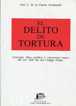 El delito de tortura. 9788476761557