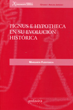 Pignus e Hypotheca en su evolución histórica. 9788484087083