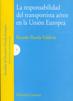 La responsabilidad del transportista aéreo en la Unión Europea