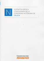 Normativa básica consolidada de la Comunidad Autónoma de Galicia. 9788490146460