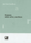 Ensayos sobre arte y escritura. 9788493919177